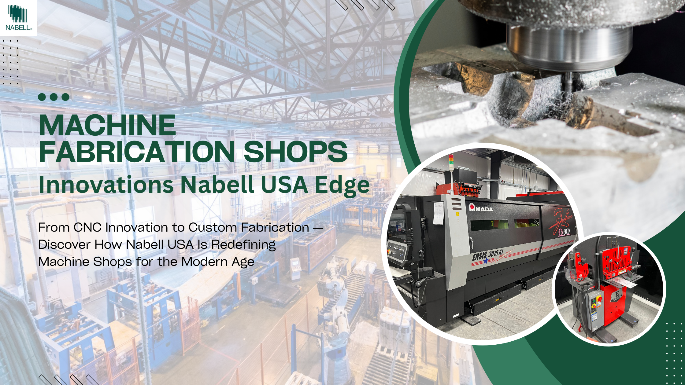 Machine Fabrication Shops- Innovations Nabell USA Edge